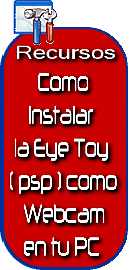 Como instalar la Eye Toy ( PSP ) como webcam en tu PC
